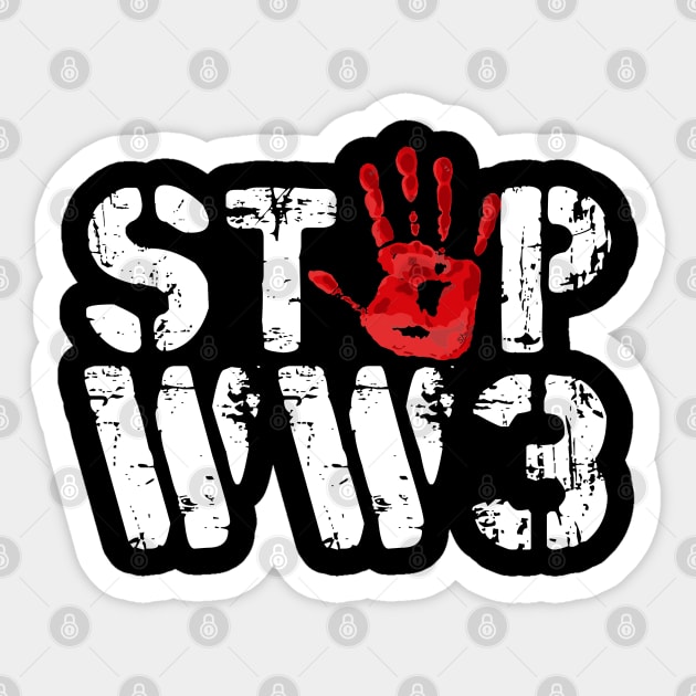 Stop World War 3 Sticker by Distant War